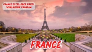 FranceExcellenceEiffelScholarship2025(FullyFunded)