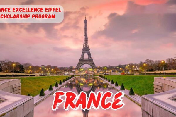 Eiffel Excellence Scholarship 2026: Your Ultimate Guide to Studying in France